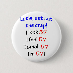 57 Let's cut the crap 6 Cm Round Badge