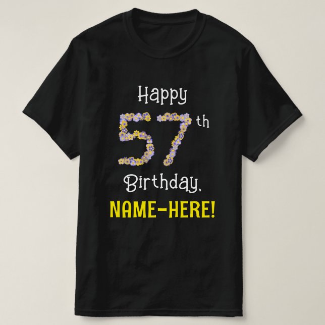 57th Birthday: Floral Flowers Number “57” + Name T-Shirt (Design Front)