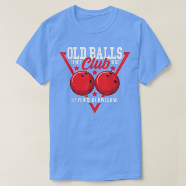 57th Birthday I Old Balls Club I Bowling Ball  T-Shirt (Design Front)
