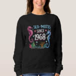 57th Wedding Anniversary 1968 Couple Sea-Mates And Sweatshirt<br><div class="desc">57th Wedding Anniversary 1968 Couple Sea-Mates And Soulmate</div>
