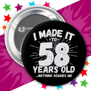 58 Year Old Sarcastic Meme Funny 58th Birthday 6 Cm Round Badge