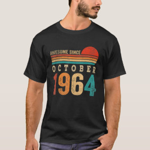 58 Years Old Awesome Since October 1964 58th Birth T-Shirt