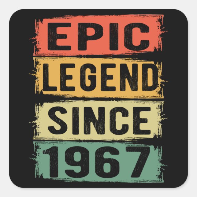 58 Years Old Bday 1967 Epic Legend 58th Birthday Square Sticker (Front)
