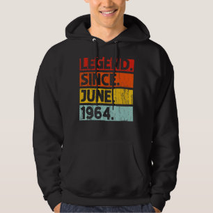 58th Birthday Legend Since June 1964 58 Years Old Hoodie
