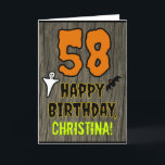 58th Birthday: Spooky Halloween Theme, Custom Name Card<br><div class="desc">The front of this spooky and scary Hallowe'en birthday themed greeting card design features a large number "58". It also features the message "HAPPY BIRTHDAY, ", plus a custom name. There are also depictions of a bat and a ghost on the front. The inside features an editable birthday greeting message,...</div>