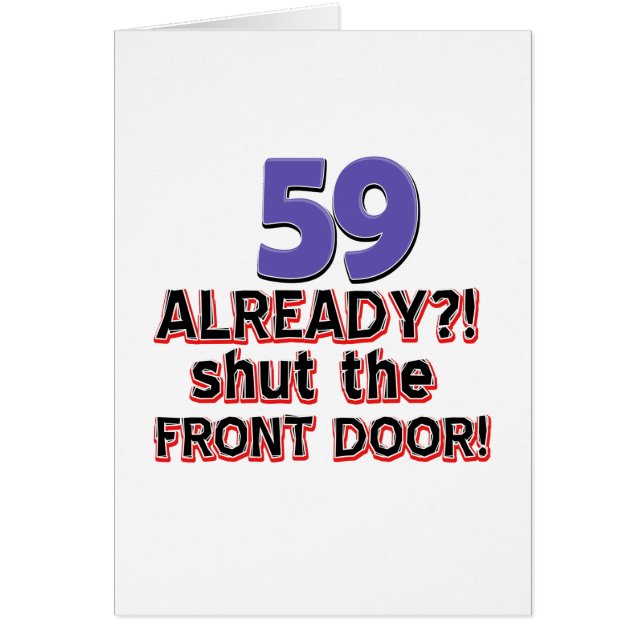 59 Already Shut The Front Door (Front)