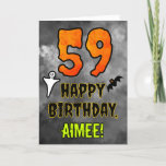 59th Birthday: Eerie Halloween Theme   Custom Name Card<br><div class="desc">The front of this scary and spooky Hallowe’en themed birthday greeting card design features a large number “59”. It also features the message “HAPPY BIRTHDAY, ”, plus a personalised name. There are also depictions of a ghost and a bat on the front. The inside features a personalised birthday greeting message,...</div>