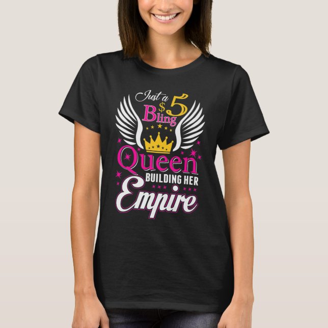 5 Bling Queen for women Ladies Paparazzi T-Shirt (Front)