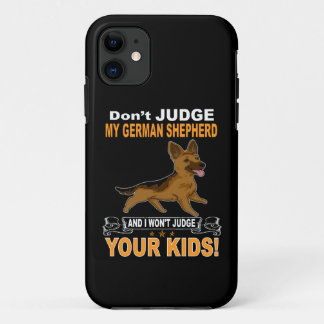 5 Don't Judge My German Shepherd And I Won't Judge Case-Mate iPhone Case