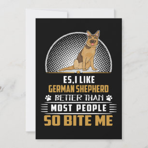 5 Es I Like German Shepherd Better Than Most Peopl Invitation