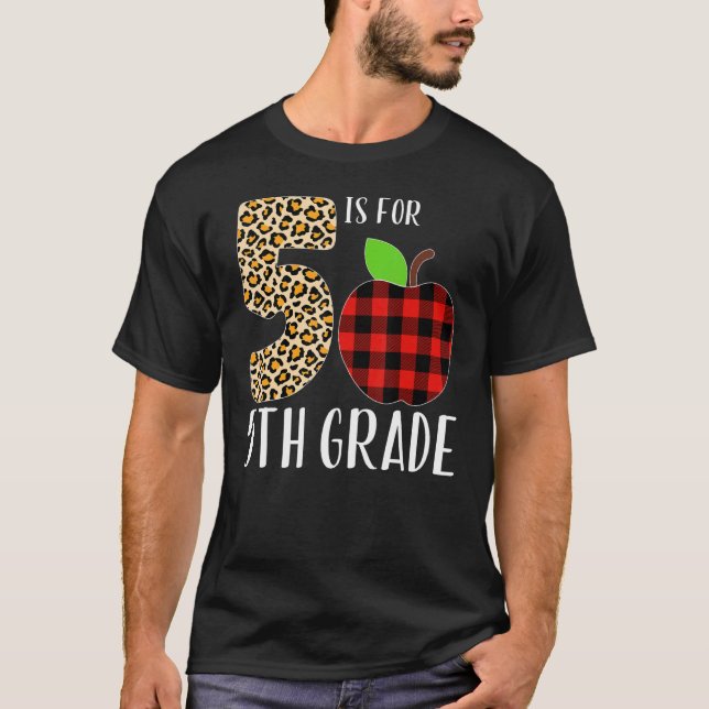 5 Is For 5th Grade Teacher Leopard Buffalo Plaid S T-Shirt (Front)
