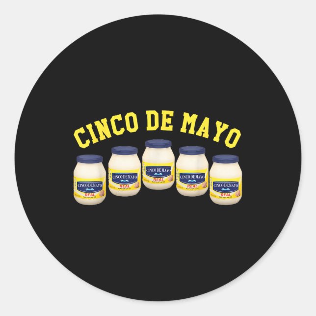 5 Mayonnaise Jars Funny Cinco De Mayo  Classic Round Sticker (Front)