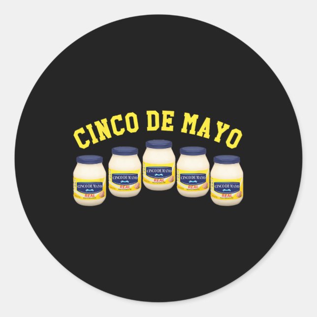 5 Mayonnaise Jars Funny Cinco De Mayo  Classic Round Sticker (Front)