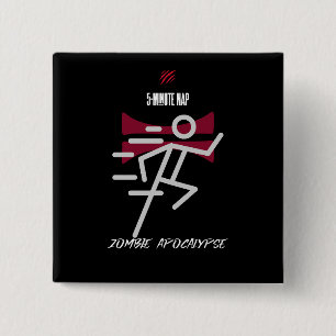 5-minute nap = Zombie Apocalypse 15 Cm Square Badge