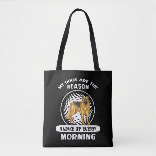 5 My Dogs Are The Reason I Wake Up Every Morning Tote Bag