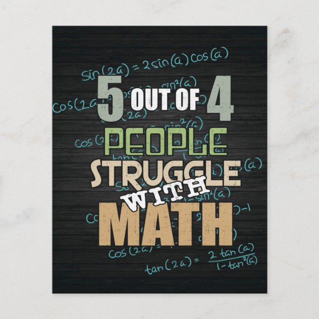 5 Out Of 4 Struggle With Math | Math Lovers Gift Flyer (Front)