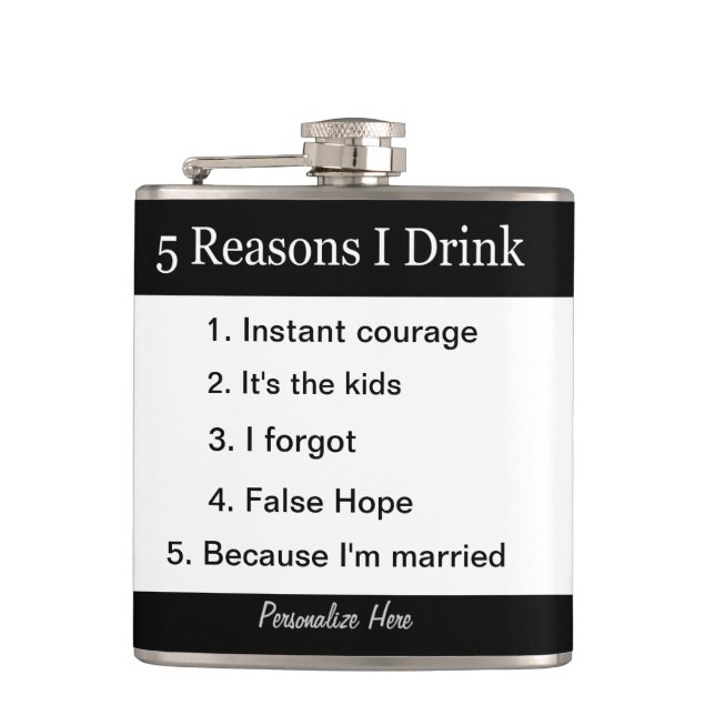 5 reasons I drink Hip Flask (Front)