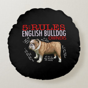5 Rules for English bulldog Owners Bulldog Dad Mum Round Cushion