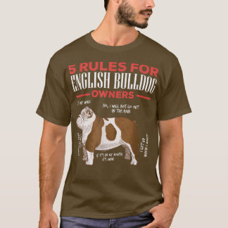 5 Rules For English Bulldog Owners T-Shirt
