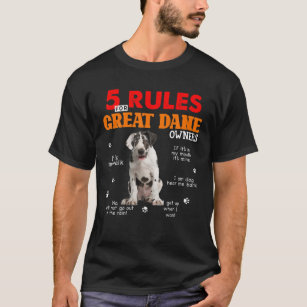 5 Rules For Great Dane Owners T-Shirt