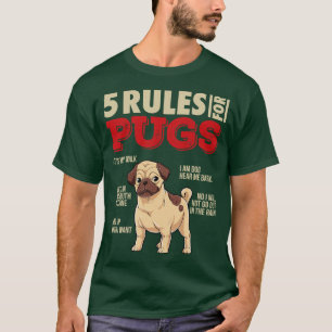 5 Rules for Pugs Funny Pug Dog lover gift T-Shirt