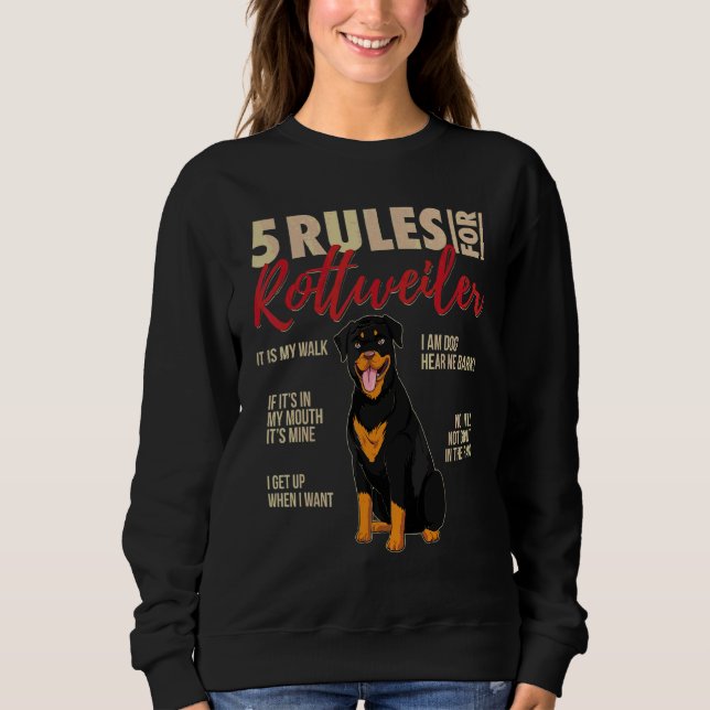 5 Rules For Rottweiler Dog Sweatshirt (Front)