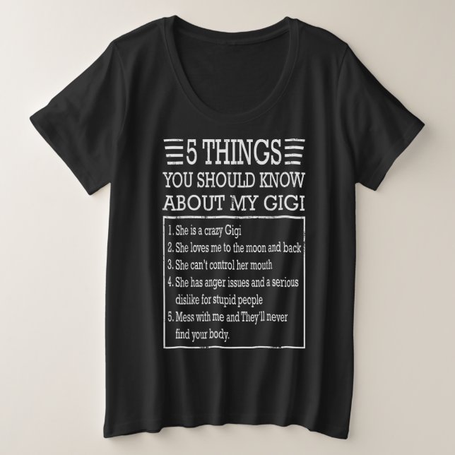 5 things about my gigi | Birthday gift Plus Size T-Shirt (Design Front)