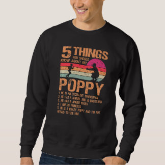 5 Things About My Poppy Father Day From Daughter Sweatshirt
