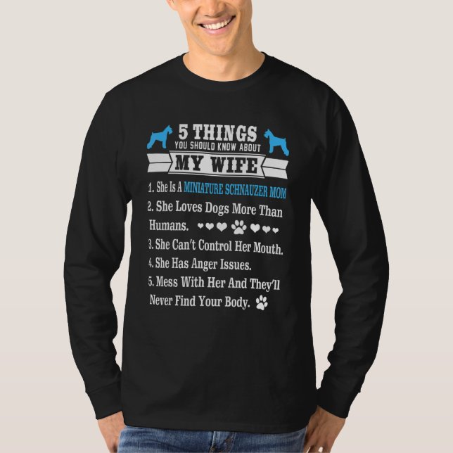 5 Things About My Wife  Miniature Schnauzer T-Shirt (Front)