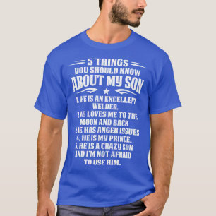 5 Things About Welder Son Proud Welder T Shirts Fo