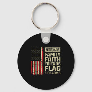 5 Things Don't Mess With Family Faith Friends Flag Key Ring