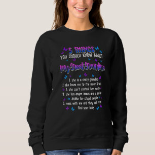 5 Things Should Know About My Great Grandma Mother Sweatshirt
