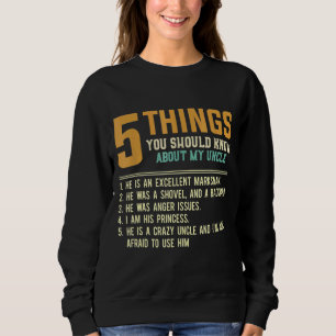 5 Things Should Know About My Uncle Niece   Uncle  Sweatshirt