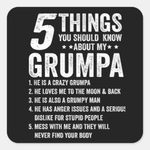 5 Things You Should Know About Grumpa Square Sticker