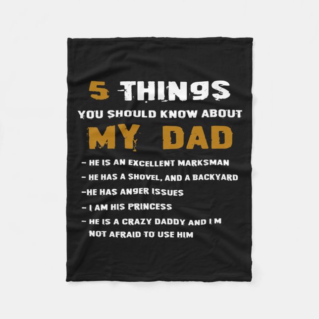 5 Things You should Know About My Dad  Fleece Blanket (Front)