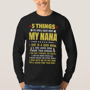 5 Things You Should Know About My  Dog Mom Grandma T-Shirt