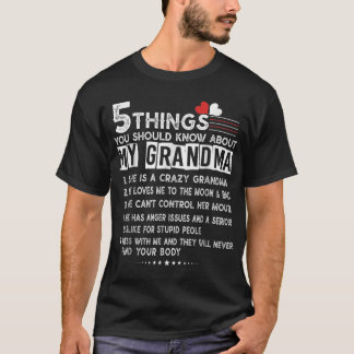 5 Things You Should Know About My Grandma Mothers  T-Shirt