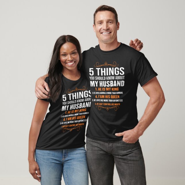 5 Things You Should Know About My Husband Funny T-Shirt (Unisex)