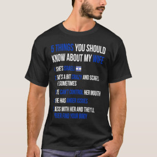 5 Things You Should Know About My Israeli Wife T-Shirt