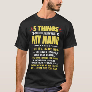 5 Things You Should Know About My Lizard Mom Grand T-Shirt