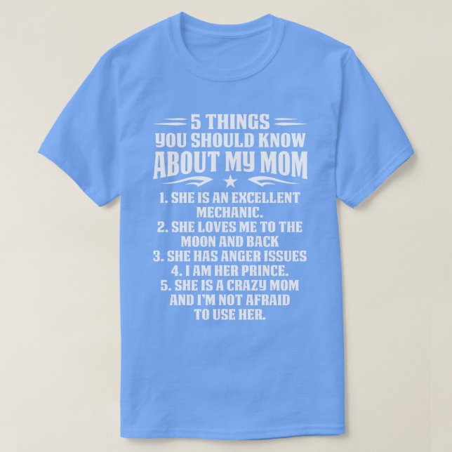 5 Things You Should Know About My Mechanic Mum Mec T-Shirt (Design Front)