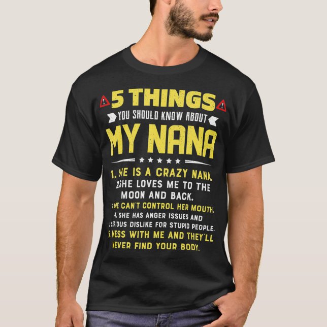 5 Things You Should Know About My Nana Grandkids T-Shirt (Front)