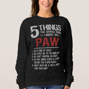 5 Things You Should Know About My Paw Father's Day Sweatshirt