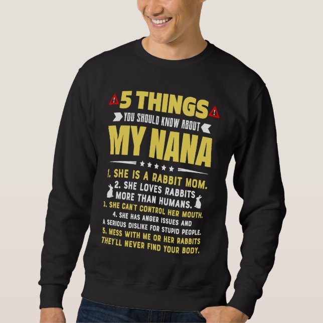 5 Things You Should Know About My Rabbit Mom Grand Sweatshirt (Front)