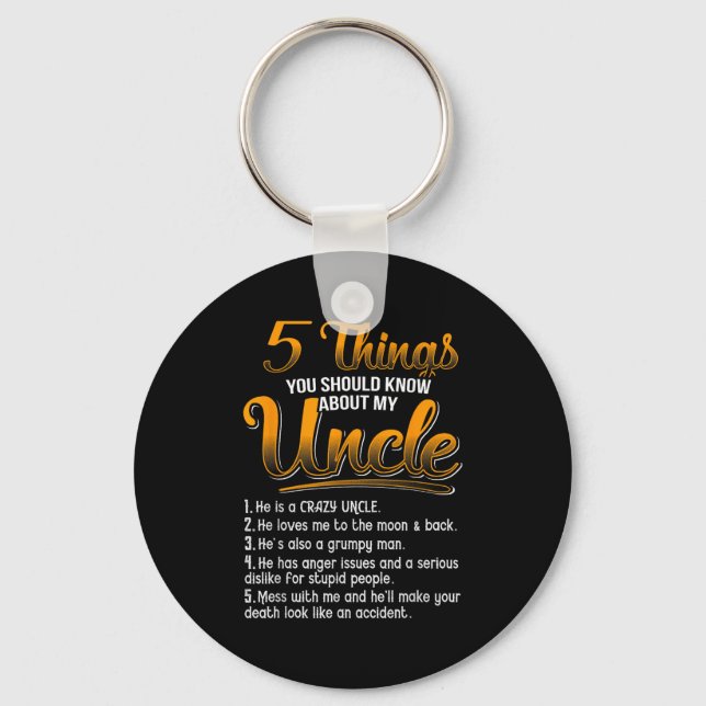 5 Things You Should Know About My Uncle Funny Chri Key Ring (Front)