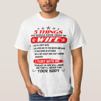 5 THINGS YOU SHOULD KNOW ABOUT MY Wife 10 T-Shirt
