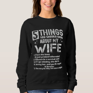 5 Things You Should Know About My Wife (On Back)hu Sweatshirt