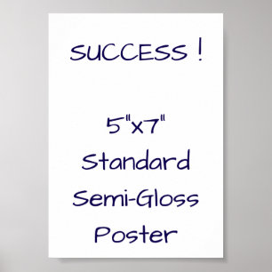 5"x7" Standard Semi-Gloss Poster