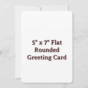 5" x 7" Flat Rounded Greeting Card