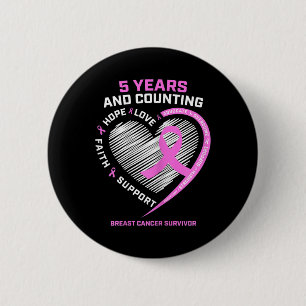 5 Year Breast Cancer Survivor  5 Years Cancer Free 6 Cm Round Badge